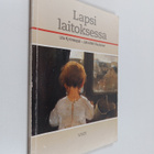Ulla Kyrönseppä ym. : Lapsi laitoksessa - pikkukuva 1