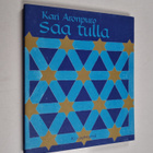 Kari Aronpuro : Saa tulla : tulkintoja - pikkukuva 1