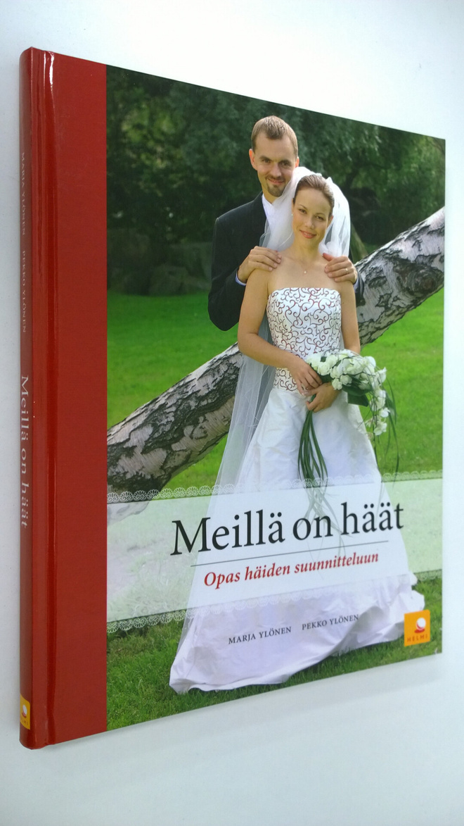 Marja Ylönen : Meillä on häät : opas häiden suunnitteluun