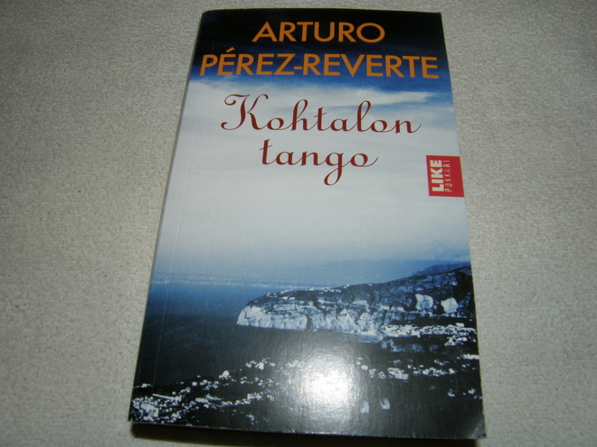 Arturo Pérez-Reverte Kohtalon tango  -pok