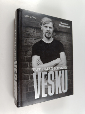 Tuomas Marjamäki : Tuttujen kesken Vesku