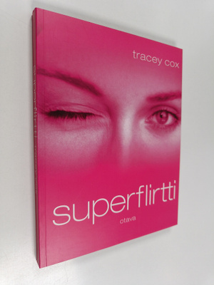 Tracey Cox : Superflirtti