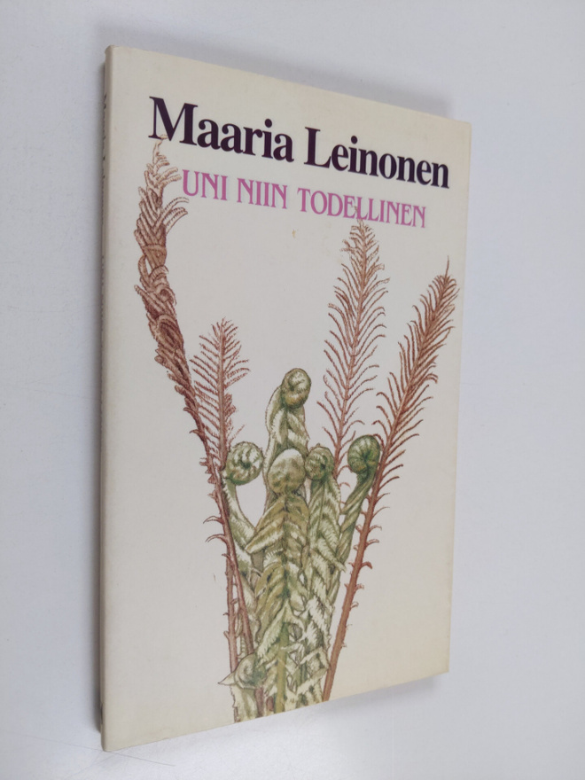 Maaria Leinonen : Uni niin todellinen
