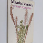 Maaria Leinonen : Uni niin todellinen - pikkukuva 1