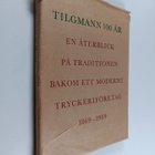 Tilgmann 100 år : en återblick på traditionen bakom ett m... - pikkukuva 1