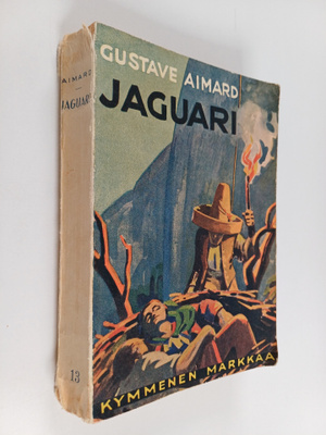 Gustave Aimard : Jaguari : romaani Teksasin vapaussodasta