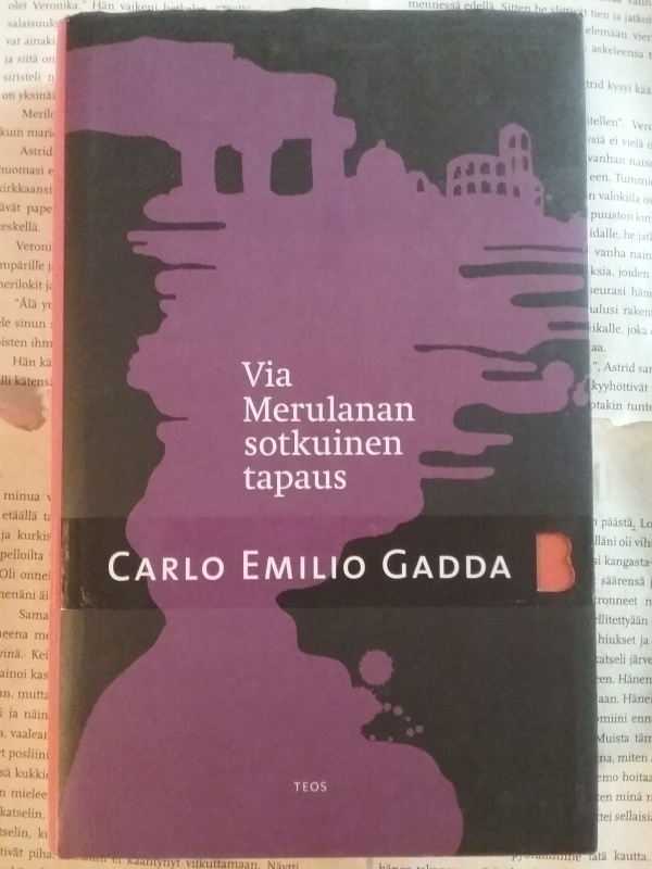 Carlo Emilio Gadda - Via Merulanan sotkuinen tapaus (sid.)