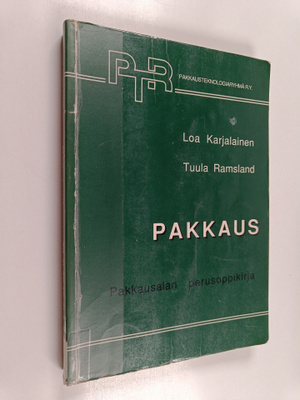 Loa Karjalainen ym. : Pakkaus : pakkausalan perusoppikirja