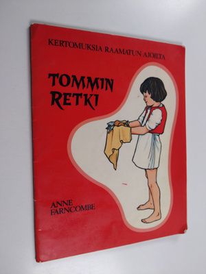 Anne Farncombe : Tommin retki