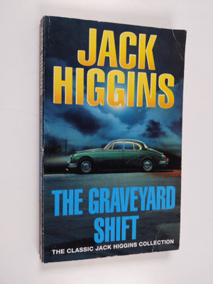 Jack Higgins : The Graveyard Shift