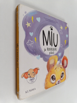 Julia Pöyhönen ym. : Miu ja tunteikas päivä