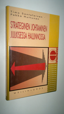 Timo Santalainen : Strateginen johtaminen julkisessa hall...