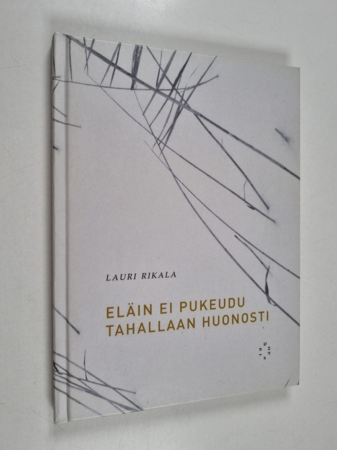 Lauri Rikala : Eläin ei pukeudu tahallaan huonosti
