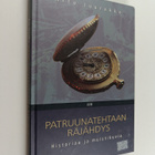 Arto Juurakko : Patruunatehtaan räjähdys : historiaa ja m... - pikkukuva 1