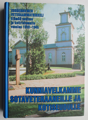 Kunniavelkamme sotaveteraaneille ja kotiseudulle