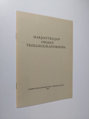 Harjoittelijan ohjaus teollisuuslaitoksessa