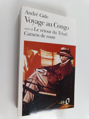 Andre Gide : Voyage au Congo - suivi de Le retour du Tcha...