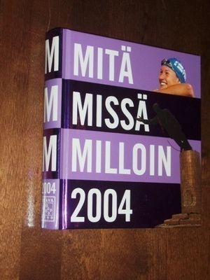 Kirja - Mitä Missä Milloin 2004