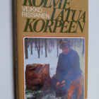 Veikko Rissanen : Kolme latua korpeen - pikkukuva 1