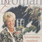 Johanna Broman: Selvänäkijän maailmat - pikkukuva 1