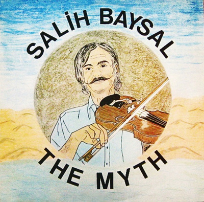 Salih Baysal – The Myth, LP