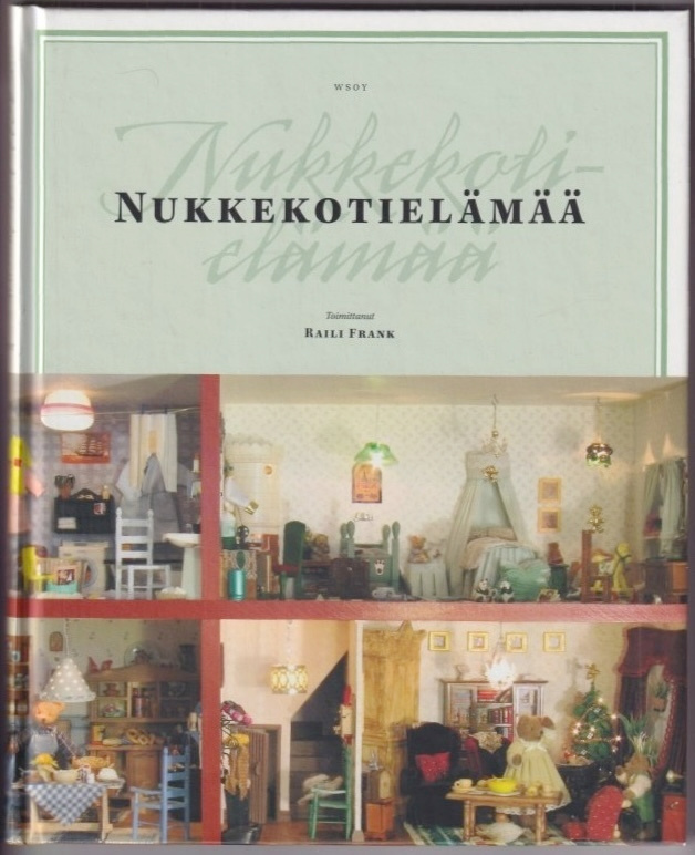 Nukkekotielämää - WSOY - Raili Frank (toim.)