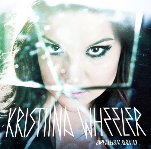 Kristiina Wheeler – Sirpaleista Koottu CD
