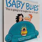 Jerry Scott ym. : Baby Blues - This is Going to be Harder... - pikkukuva 1