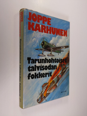 Joppe Karhunen : Tarunhohtoiset talvisodan fokkerit