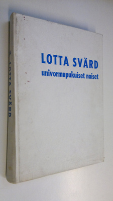Taito Seila : Lotta Svärd univormupukuiset naiset