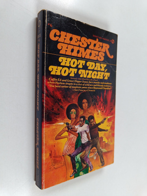 Chester B. Himes : Hot Day, Hot Night