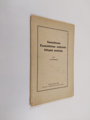 E. A. Alanen : Savonlinnan tuomiokirkon vaiheisiin liitty...