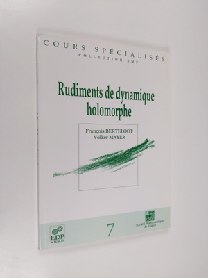Francois Berteloot : Rudiments de dynamique holomorphe