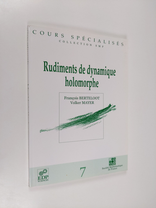 Francois Berteloot : Rudiments de dynamique holomorphe