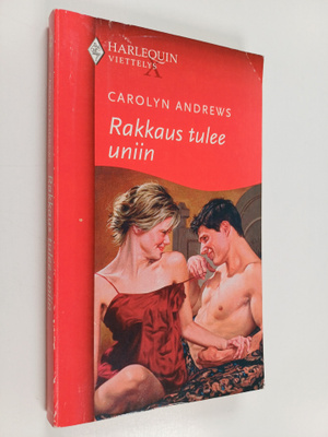 Carolyn Andrews : Rakkaus tulee uniin