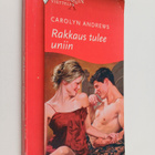 Carolyn Andrews : Rakkaus tulee uniin - pikkukuva 1
