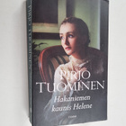 Pirjo Tuominen : Hakaniemen kaunis Helene : romaani vuosi... - pikkukuva 1