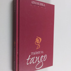 Aino Suhola : Tyköistuva tango (tekijän omiste, signeerattu) - pikkukuva 1