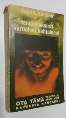 Dennis Sinclair : Temppelikoirat vartioivat kohtaloani