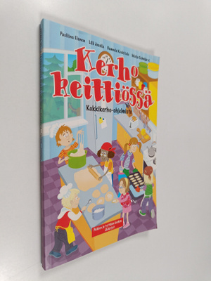 Pauliina ym. Elonen : Kerho keittiössä : kokkikerho-ohjel...