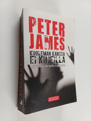 Peter James : Kuoleman kanssa ei kujeilla