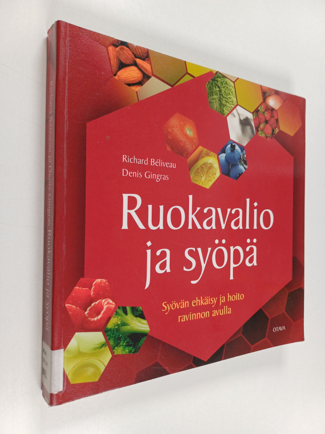 Denis Gingras ym. : Ruokavalio ja syöpä : syövän ehkäisy ...