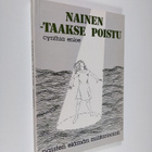 Cynthia Enloe : Nainen - taakse poistu : naisten elämän m... - pikkukuva 1
