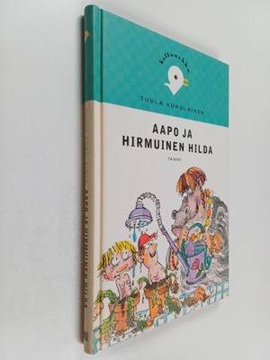 Tuula Korolainen : Aapo ja hirmuinen Hilda