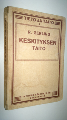Reinh Gerling : Keskityksen taito : opetuskirjeissä esite...
