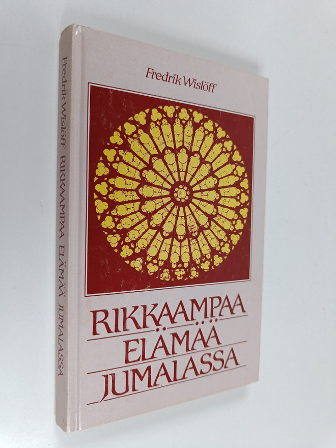 Fredrik Wislöff : Rikkaampaa elämää jumalassa