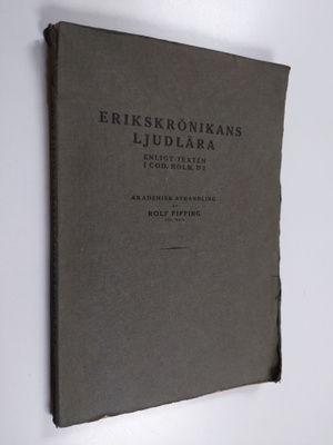 Rolf Pipping : Erikskrönikans ljudlära enligt texten i Co...