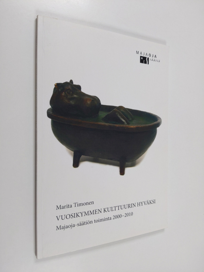 Marita Timonen : Vuosikymmen kulttuurin hyväksi : Majaoja...
