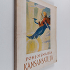 Gemma Funtek-Snellman : Pohjoismaisia kansansatuja - pikkukuva 1