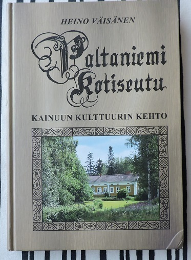 Heino Väisänen: Paltaniemi - kotiseutu